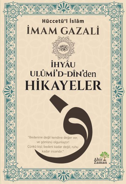 İhyâu Ulûmi’d-Dîn’den Hikayeler