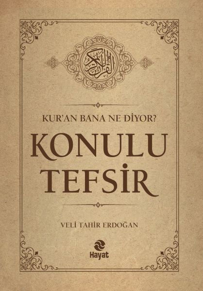 Kur’an Bana Ne Diyor? Konulu Tefsir