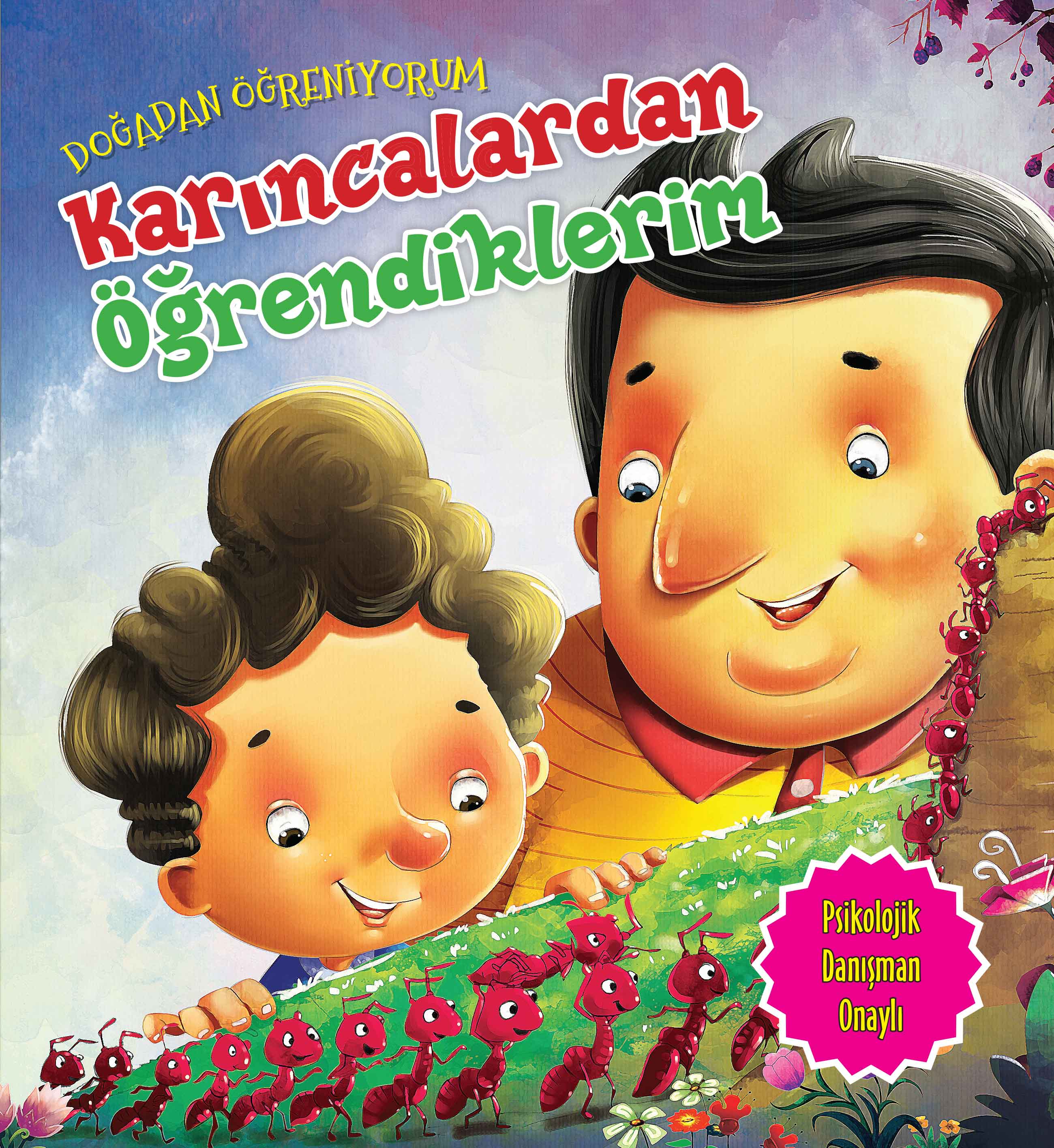 Karıncalardan Öğrendiklerim - Doğadan Öğreniyorum