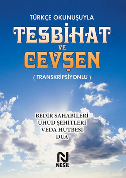 Türkçe Okunuşuyla Tesbihat ve Cevşen - Transkripsiyonlu