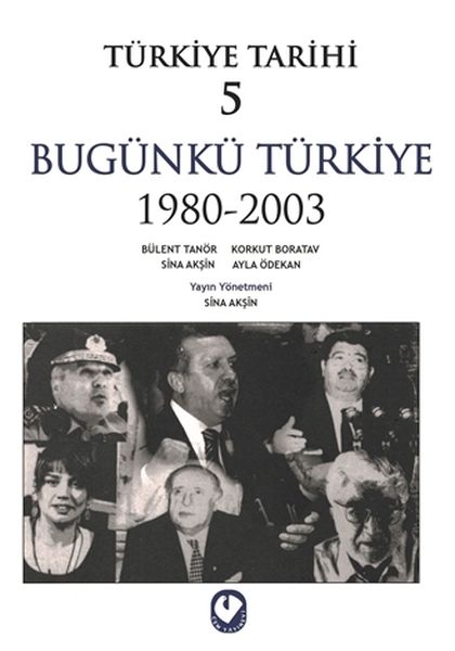 Türkiye Tarihi 5 - Bügünkü Türkiye 1980-2003